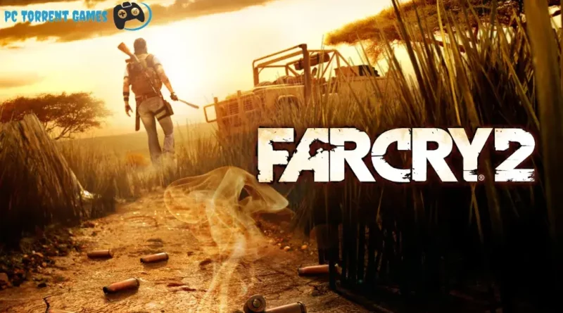 far cry 2pc torrent